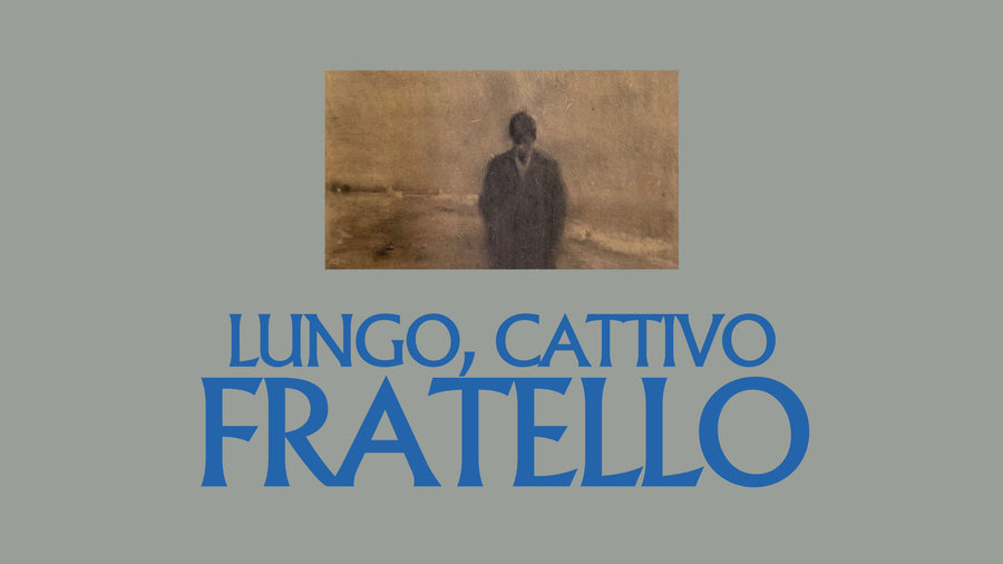 LUNGO, CATTIVO, FRATELLO